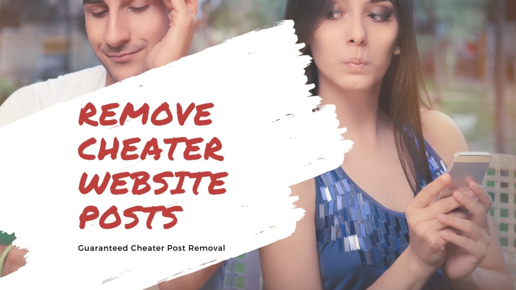 Remove Cheater Website Posts