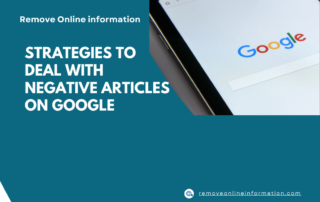 strategies to deal with unwanted articles on google