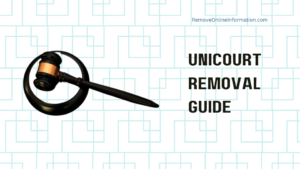 How to Remove Information from UniCourt.com