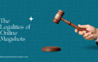 Is it legal to post mugshot online | RemoveOnlineInformation.com
