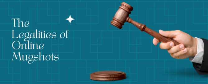 Is it legal to post mugshot online | RemoveOnlineInformation.com