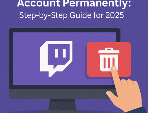 How to Delete Twitch Account Permanently: Step-by-Step Guide for 2025