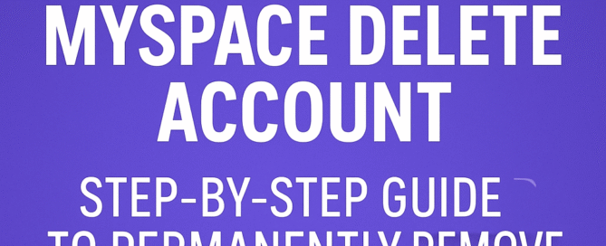 myspace delete account