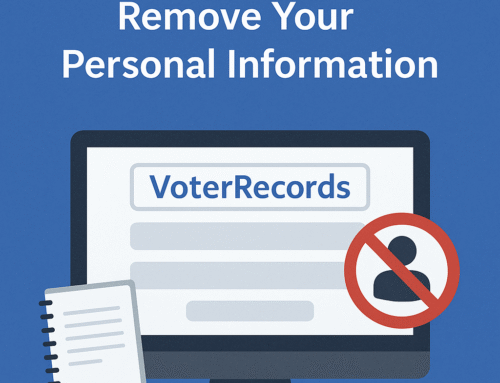 VoterRecords Opt Out: Step-by-Step Guide to Remove Your Personal Information